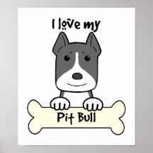 I Love My Pitbull Poster
