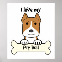 I Love My Pitbull Print