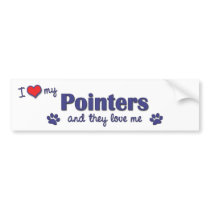 I Love My Pointers (Multiple Dogs) bumper stickers