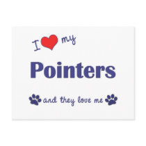 I Love My Pointers (Multiple Dogs) postcards