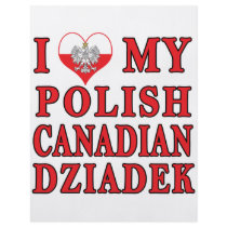 I Love My Polish Canadian Dziadek flyers