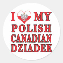 I Love My Polish Canadian Dziadek Round Sticker