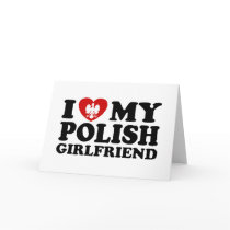 I Love My Polish Girlfriend Cards