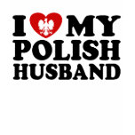 I Love My Polish Husband t-shirts