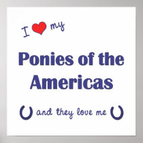 I Love My Ponies of the Americas (Multiple Ponies) Print