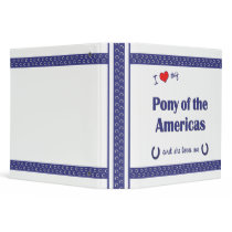 I Love My Pony of the Americas (Female Pony) Vinyl Binder