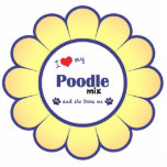 I Love My Poodle Mix (Female Dog) Photo Cut Out