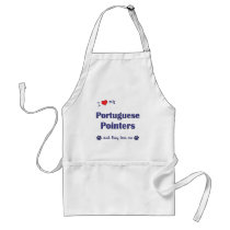 I Love My Portuguese Pointers (Multiple Dogs) aprons