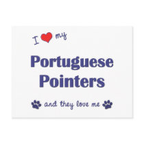 I Love My Portuguese Pointers (Multiple Dogs) postcards