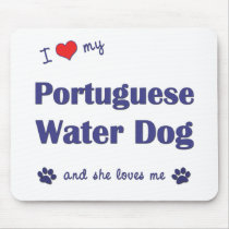 I Love My Portuguese Water Dog (Female Dog) mousepads by thatsalottadogs I Love My Portuguese Water Dog (Female Dog) mousepads