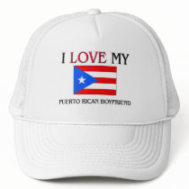 I Love My Puerto Rican Boyfriend hats