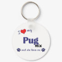 I Love My Pug Mix (Female Dog) keychains