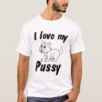I Love my Pussy Cat! t-shirts by sexy_shirts I Love my Pussy Cat! t-shirts