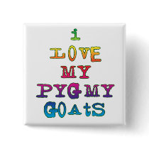 I Love My Pygmy Goats buttons