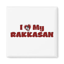 I Love My RAKKASAN Refrigerator Magnet
