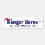 I Love My Ranger Horse (Male Horse) Bumper Sticker