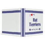 I Love My Rat Terriers (Multiple Dogs) 3 Ring Binder