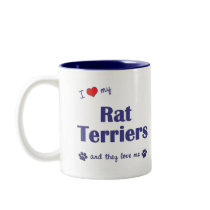 I Love My Rat Terriers (Multiple Dogs) mugs