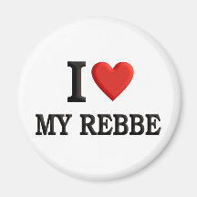 I love My Rebbe Fridge Magnet