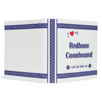 I Love My Redbone Coonhound (Female Dog) 3 Ring Binder