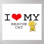 I Love My Rescue Cat Poster posters