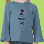 I Love My Rescue Dog Tee Shirts