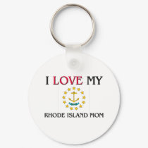 I Love My Rhode Island Mom keychains