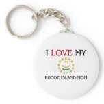 I Love My Rhode Island Mom keychains