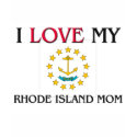 I Love My Rhode Island Mom t-shirts