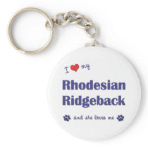 I Love My Rhodesian Ridgeback (Female Dog) Key Chains