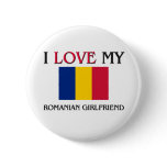 I Love My Romanian Girlfriend Pin
