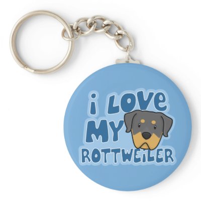 I Love My Rottweiler Keychain