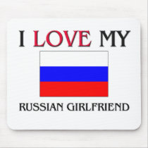 I Love My Russian Girlfriend mousepads