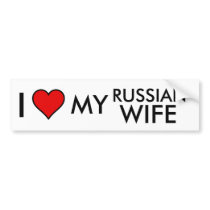 I Love my Russian Wife Bumber Sticker bumper stickers by VikterIncredible I Love my Russian Wife Bumber Sticker bumper stickers
