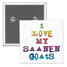 I Love My Saanen Goats Pinback Button