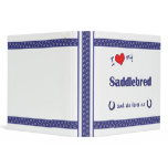I Love My Saddlebred (Female Horse) Vinyl Binders
