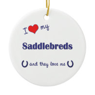 I Love My Saddlebreds (Multiple Horses) Christmas Tree Ornament