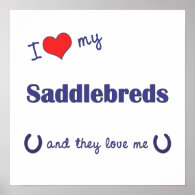 I Love My Saddlebreds (Multiple Horses) Poster