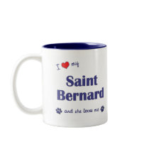 I Love My Saint Bernard (Female Dog) mugs