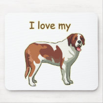 I Love My Saint Bernard Mouse Pads