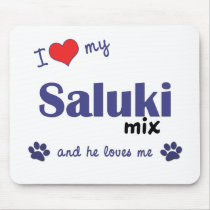 I Love My Saluki Mix (Male Dog) mousepads