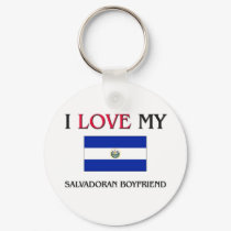 I Love My Salvadoran Boyfriend keychains by flagshirt I Love My Salvadoran Boyfriend keychains