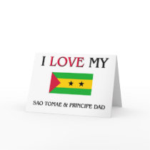 I Love My Sao Tomae & Principe Dad Card