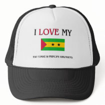 I Love My Sao Tomae & Principe Girlfriend hats
