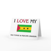 I Love My Sao Tomae & Principe Grandpa Greeting Cards