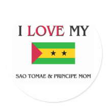 I Love My Sao Tomae & Principe Mom stickers