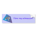 I love my schnauzer bumper stickers