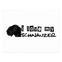 I love my Schnauzer! Post Cards