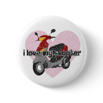 I Love My Scooter buttons by rising_tide_tees I Love My Scooter buttons