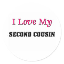 I Love My Second Cousin stickers by familytshirts I Love My Second Cousin stickers